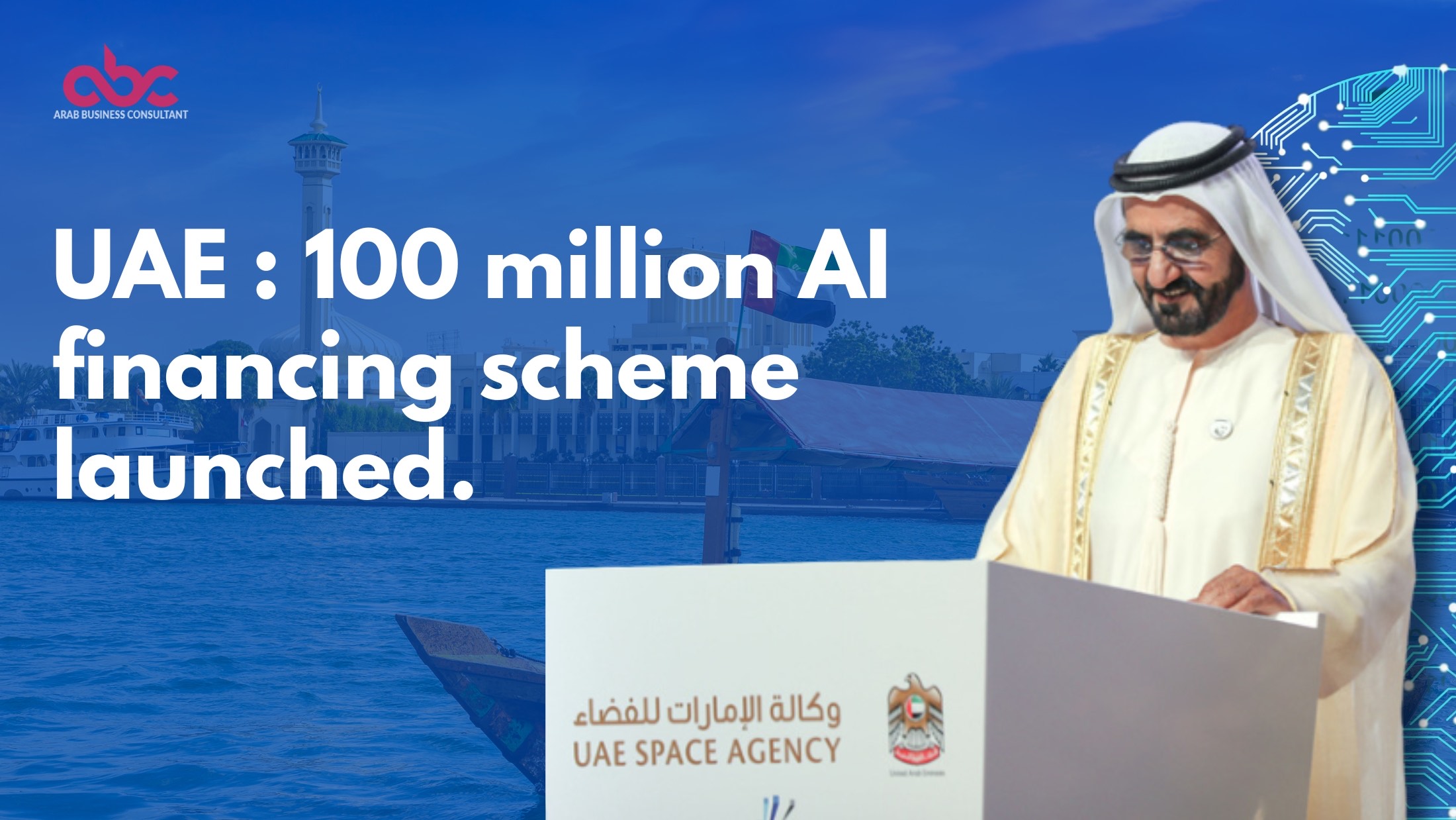 UAE Launched The Scheme of $100 Million AI Financing