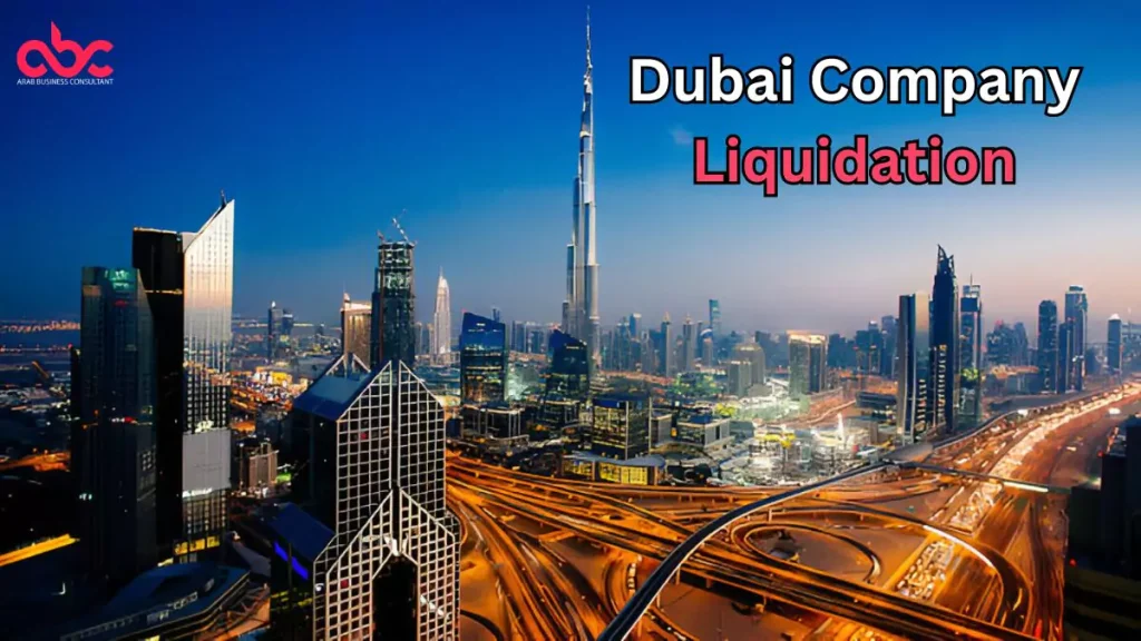 Arab Business Consultant Dubai company liquidation is an important decision that incorporates a difficult process