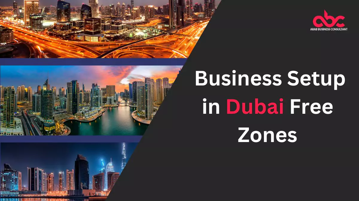 Benefits of Setting Up a Business in Dubai Free Zones
