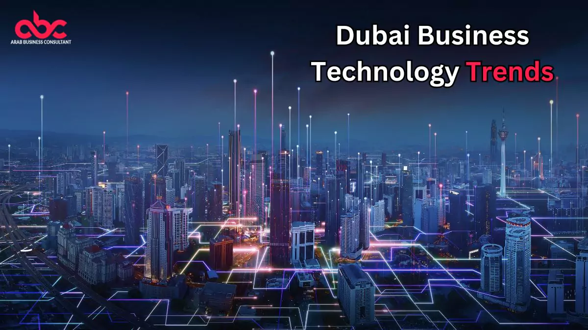 Dubai Business Technology Trends
